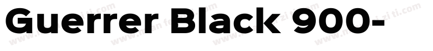 Guerrer Black 900字体转换